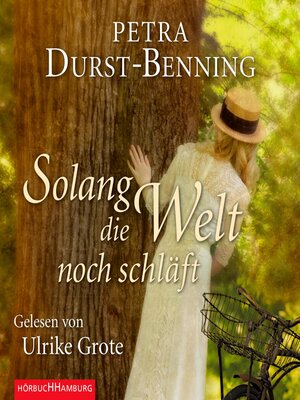 cover image of Solang die Welt noch schläft (Die Jahrhundertwind-Trilogie 1)